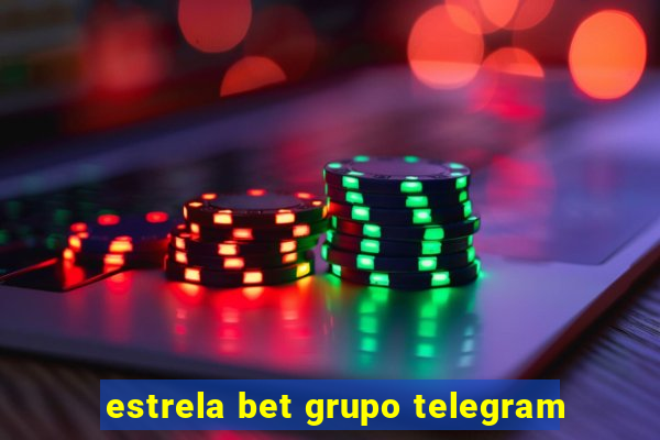 estrela bet grupo telegram